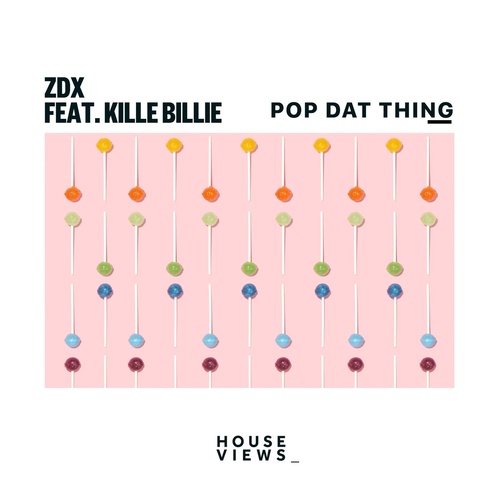 ZDX, Kille Billie - Pop Dat Thing [4066218006506]